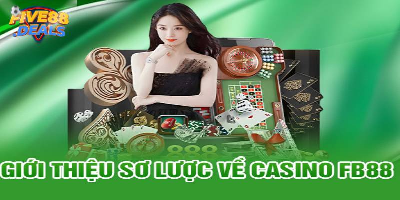 FB88 nằm trong top 10 casino online chất lượng